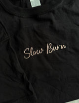 Slow Burn Hoodie/Sweatshirt/Tee